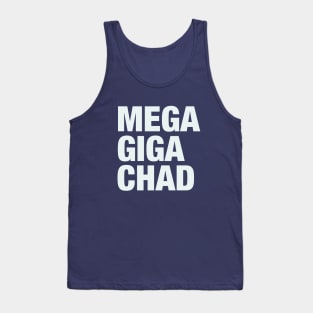 Mega Giga Chad Tank Top